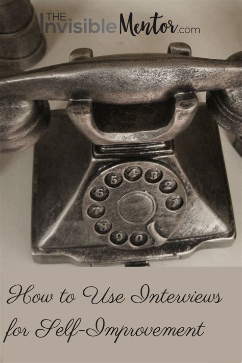 How to Use Interviews for Self-Improvement - The Invisible Mentor