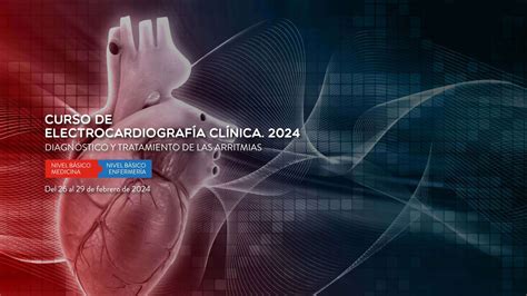 Curso de electrocardiografía clínica 2024 Medicina y Enfermería