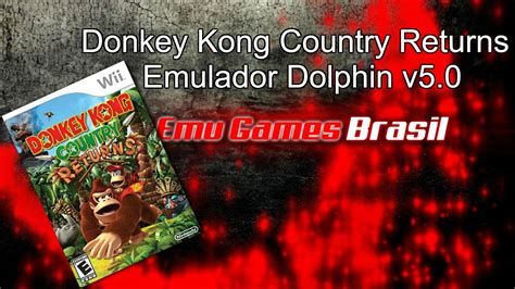 Donkey Kong Country Returns Dolphin V5 0 YouTube