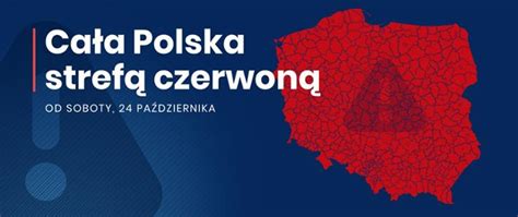 Cała Polska W Czerwonej Strefie Kolejne Zasady Bezpieczeństwa Oraz