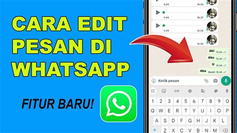 Cara Mengedit Pesan Whatsapp Yang Sudah Terkirim Tutorial Edit Chat