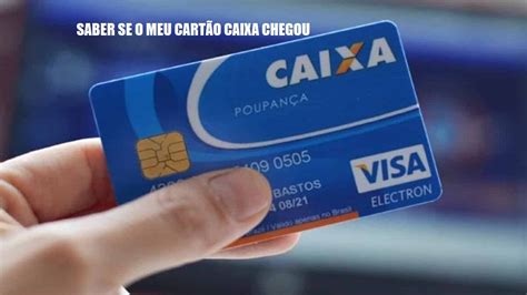 Como Saber Se Meu Cartão Caixa Chegou Veja Aqui As Dicas