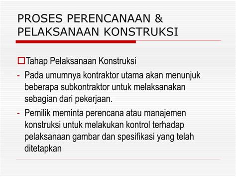 Proses Perencanaan Pelaksanaan Dan Pengawasan Konstruksi Ppt Free