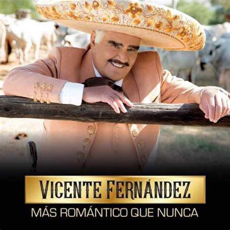 Vicente Fernandez - Mas Romantico Que Nunca (CD/DVD) - Walmart.com