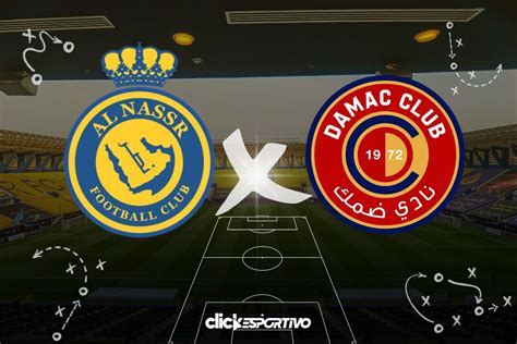 Al Nassr X Damac Onde Assistir Hor Rio Escala Es