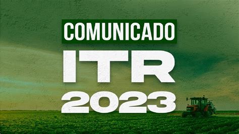 COMEÇA PRAZO PARA PRODUTOR RURAL ENTREGAR O ITR 2023 YouTube