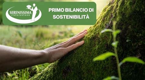 Serenissima Ristorazione Presenta Il Primo Bilancio Di Sostenibilit