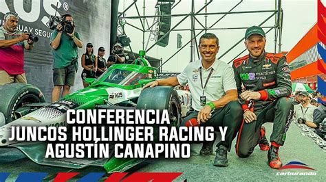 Conferencia De Prensa Juncos Hollinger Racing Y Agust N Canapino