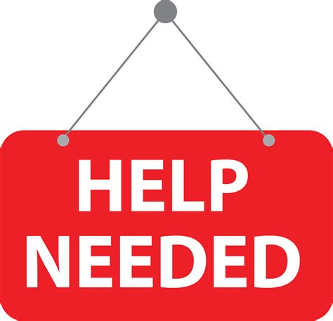 Help Needed Hanging Banner On White Background We Need Your Help Sign