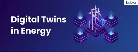 Digital Twins In Energy Key Use Cases And Challenges