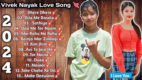 New Nagpuri Love Song Singer Vivek Nayak Song Lyrics Love