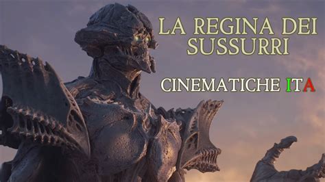 Destiny La Regina Dei Sussurri Cinematiche Ita Youtube