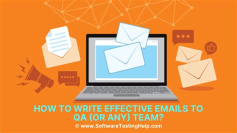 How To Write Effective Emails To QA Or Any Team Sample Email Included