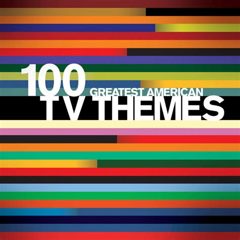 100 Greatest American TV Themes (100 Greatest American Tv Themes ...