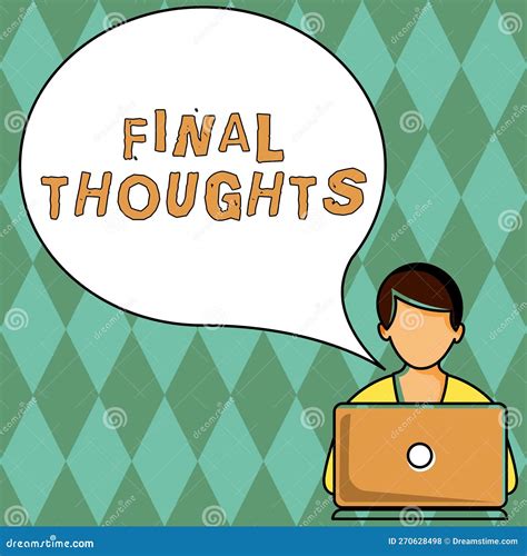 Hand Writing Sign Final Thoughts. Business Idea Conclusion Last