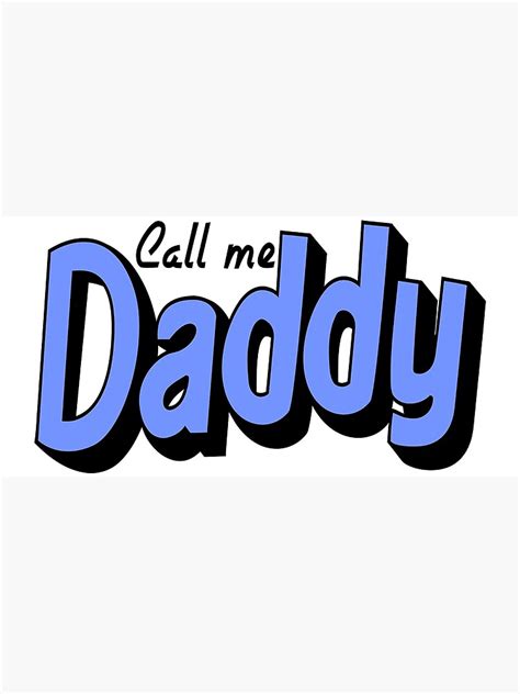 "Call Me Daddy LGBT Meme" Poster for Sale by TiaraStevensa | Redbubble