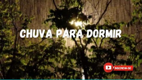 Chuva para Dormir - 2 HORAS de Barulho de Chuva para Dormir e Relaxar