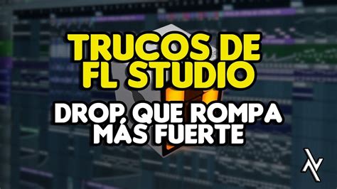 Trucos De Fl Studio C Mo Hacer Que El Drop Rompa M S Fuerte Silencios