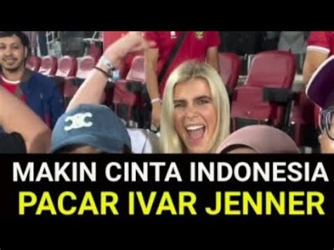 PACAR IVAR JENNER BERNICEMENGERS MAKIN CINTA INDONESIA NYANYI LAGU