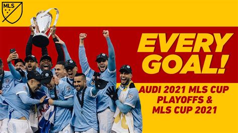 Every Single Goal from Audi 2021 MLS Cup Playoffs & MLS Cup 2021! - Win ...