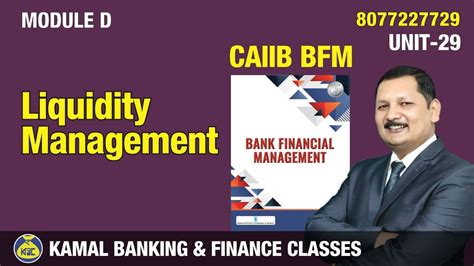 Liquidity Management Unit Caiib Bfm By Kamal Sir Jun