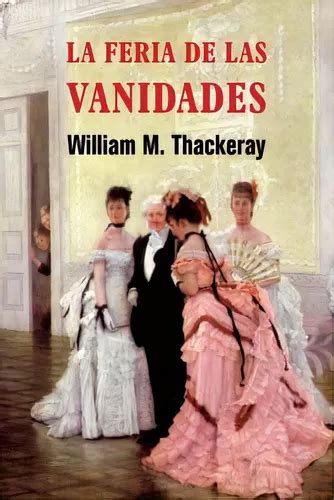 La Feria De Las Vanidades De Thackeray William M Editorial