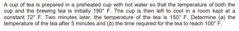 Solved A Cup Of Tea Is Prepared In A Preheated Cup With Hot Chegg