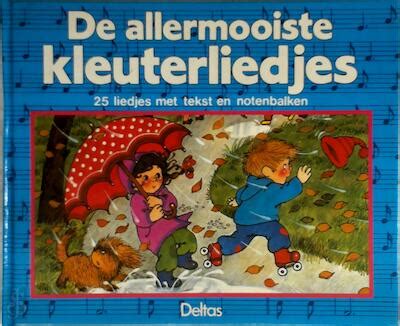 Allermooiste Kleuterliedjes ISBN 9789024337040 De Slegte