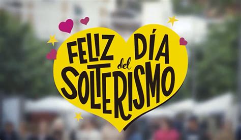 11 De Noviembre Día Del Soltero