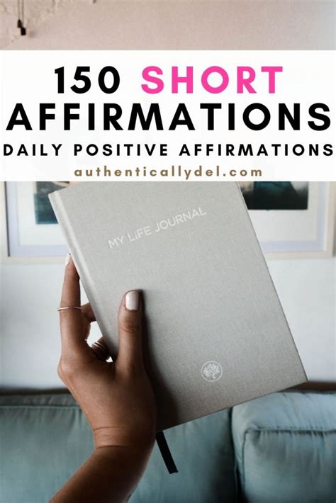 150 Short Positive Affirmations To Use Daily Authentically Del