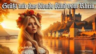 Gr T Mir Das Blonde Kind Vom Rhein German Hiking Song English Translation