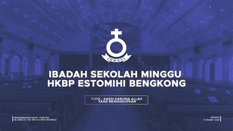 Ibadah Online Sekolah Minggu Hkbp Estomihi Bengkong Youtube