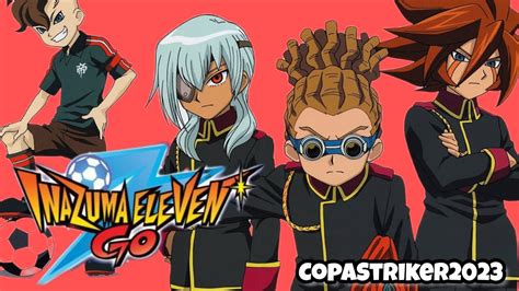 Inazuma Eleven Go Striker 2013 YouTube