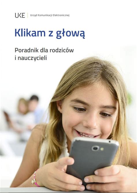 Szkoła Podstawowa Nr 12 Klikam z głową poradnik dla rodziców i