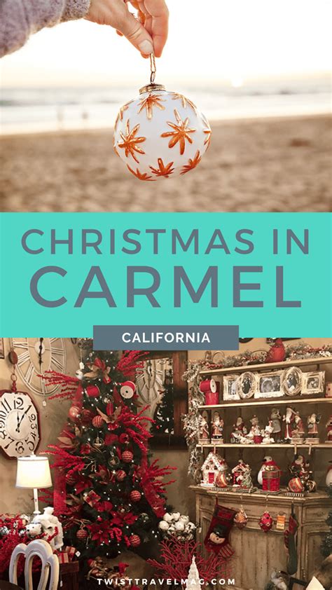 11 Fantastic Christmas Things to Do in Carmel Ca (2023)