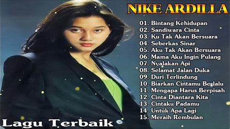 Nike Ardila Full Album The Best Lagu Lawas Nostalgia Pop 90an Lagu