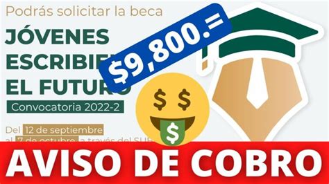 Donde Cobrar La Beca Jovenes Escribiendo El Futuro Actualizado Julio 2024