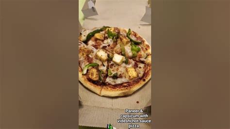 Paneer And Capsicum With Videshi Hot Sauce Pizza Dominosdominos Youtube