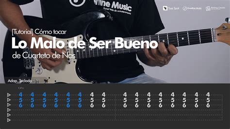 Lo Malo De Ser Bueno Del Cuarteto De Nos Tutorial Guitarra TAB