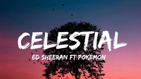 Ed Sheeran Celestial Lyrics YouTube