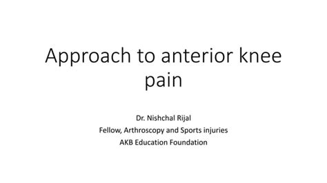 Approach To Anterior Knee Pain Pptx