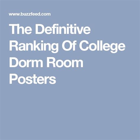 The Definitive Ranking Of College Dorm Room Posters Dorm Room Posters