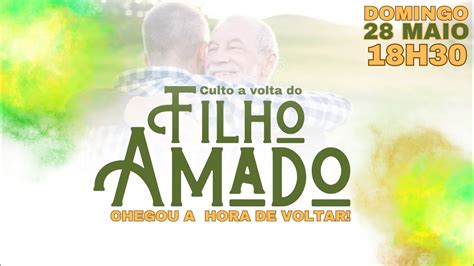 Culto A Volta Do Filho Amado Assembleia De Deus Lages SC YouTube