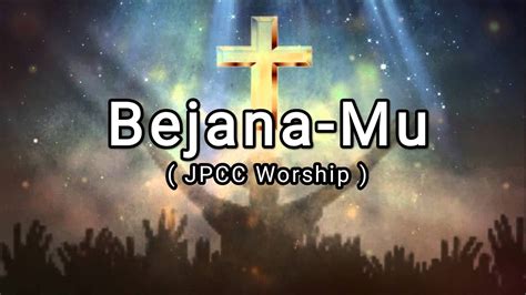 Bejana Mu I Jpcc Worship I Worshipsong Youtube