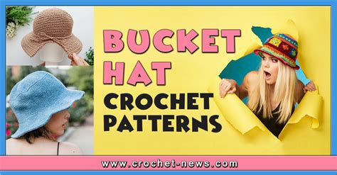 31 Crochet Bucket Hat Patterns - Crochet News