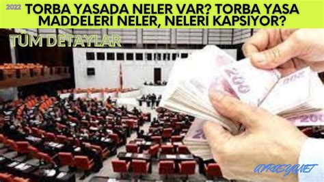 TORBA YASADA NELER VAR Torba Yasa Maddeleri Neler Torba Yasa 2022