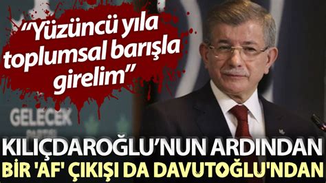 Bir af çıkışı da Davutoğlu ndan Yüzüncü yıla toplumsal barışla girelim