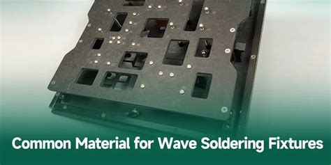 Wave Soldering Fixtures Everything You Need To Know Ibe Electronics