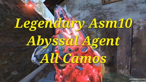 All Camos Weapon Inspection Legendary Asm10 Abyssal Agent YouTube