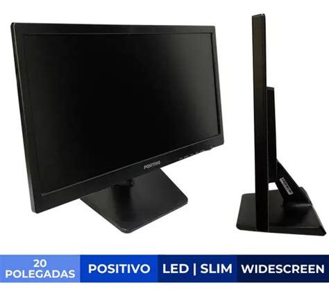 Monitor 20 Polegadas Positivo Slim Widescreen Led C Nf MercadoLivre